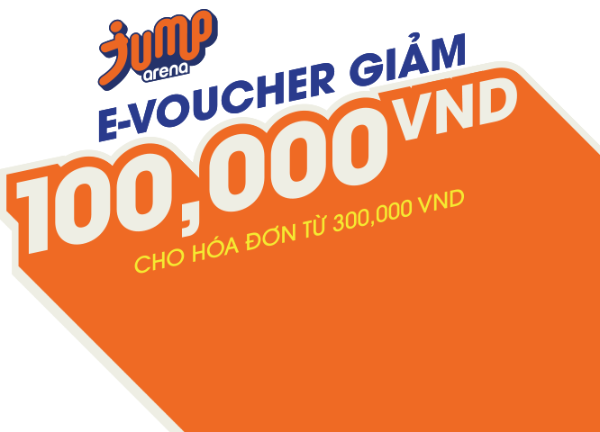 GIẢM 100.000 VNĐ CHO HÓA ĐƠN TỪ 300.000 VNĐ tại Jump Arena
